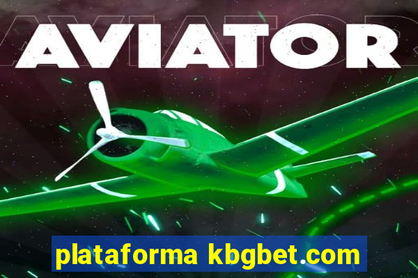 plataforma kbgbet.com